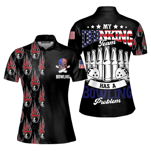 American My Drinking Team Has A Bowling Problem Polo Shirt For Women