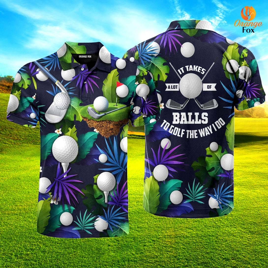 Golf It Takes A Lot Of Balls To Golf The Way I Do - Gift For Golf Lovers - Tropical Polo Shirt For Men