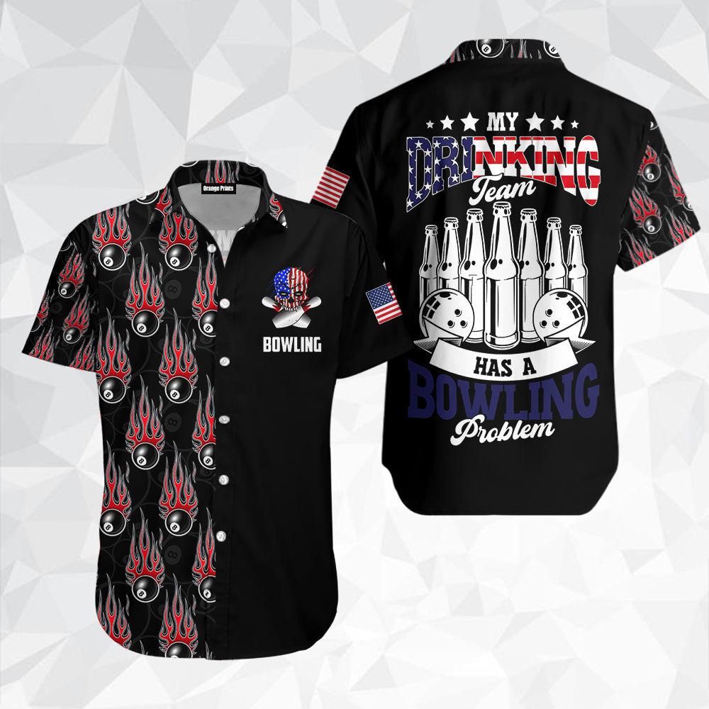 American My Drinking Team Has A Bowling Problem Hawaiian Shirt For Men & Women