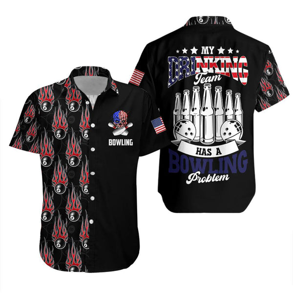 American My Drinking Team Has A Bowling Problem Hawaiian Shirt For Men & Women