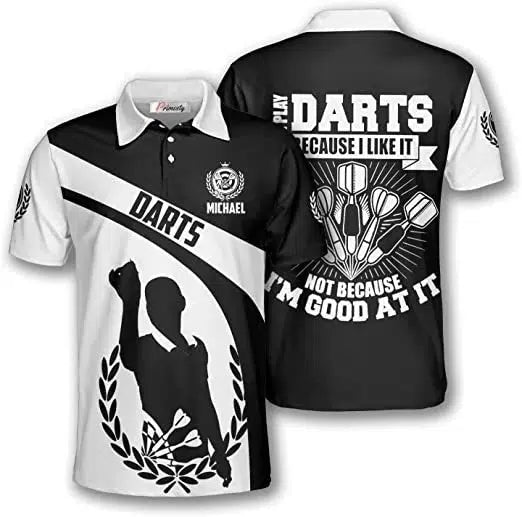 B&W I Play Darts Because I Like It Not Because I Good At It Custom Name Polo Shirt For Men & Women PN1193