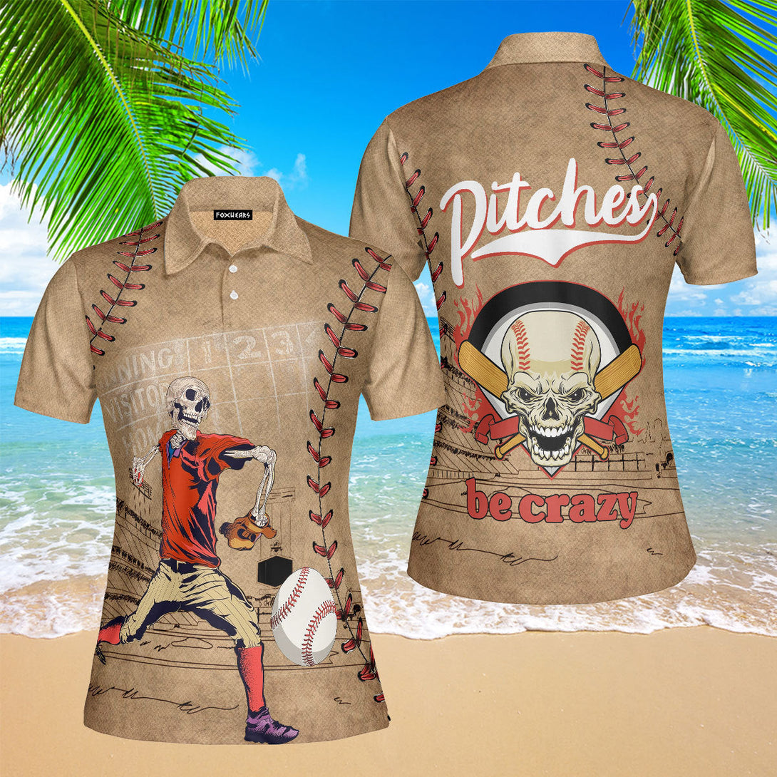 Baseball Skull Pitches Be Crazy Polo Shirt For Women