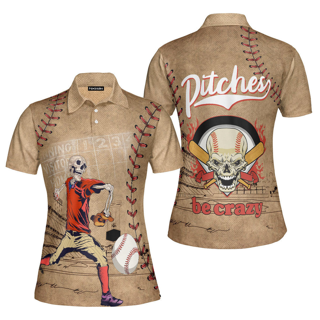 Baseball Skull Pitches Be Crazy Polo Shirt For Women