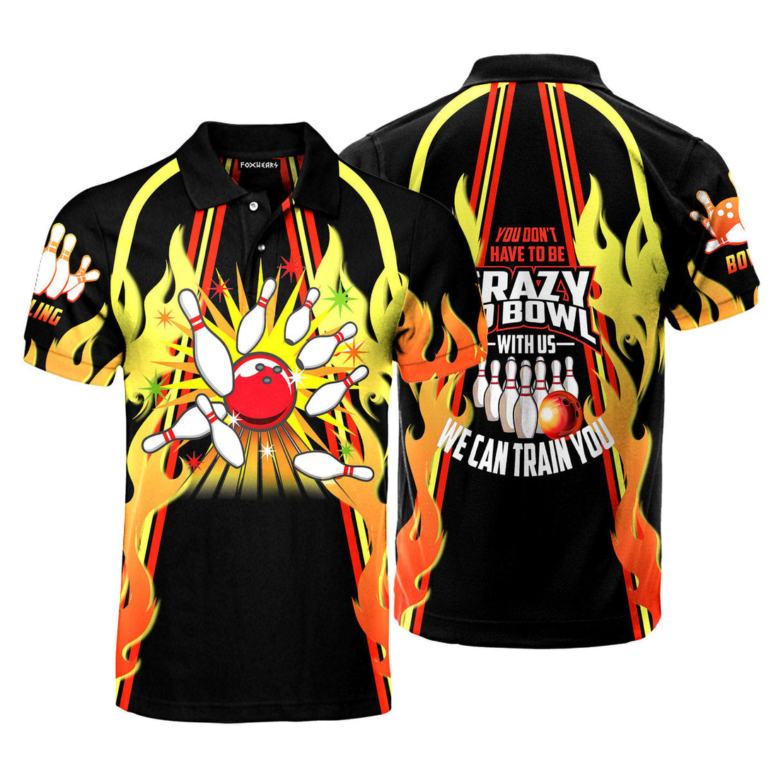 Bowling Fire You Don't Have To Be Crazy Bowl Polo Shirt For Men