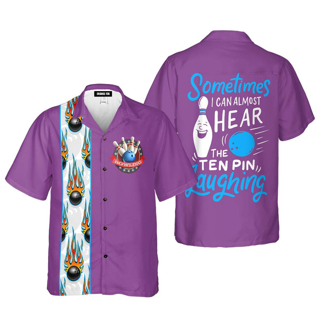 Bowling Sometimes I Can Almost Hear The Ten Pin Laughing Hawaiian Shirt For Men & Women