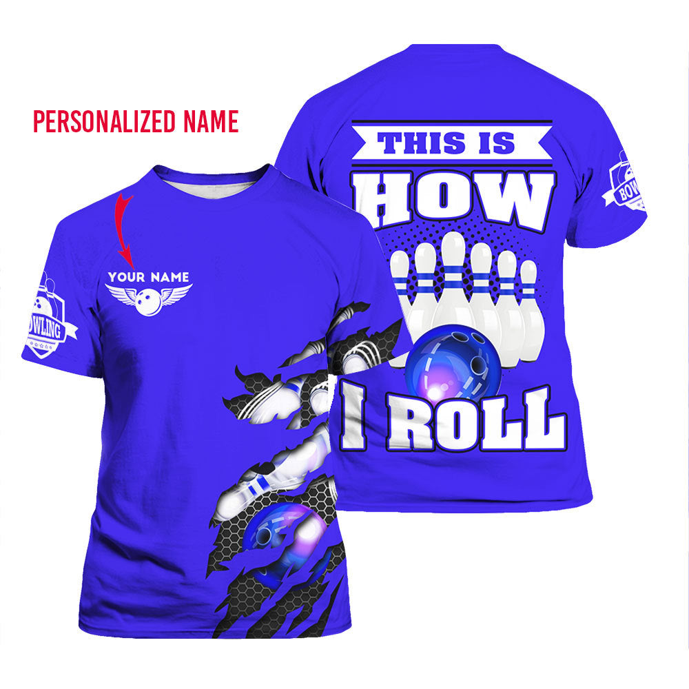 That How I Roll Bowling Custom Name T Shirt For Men & Women