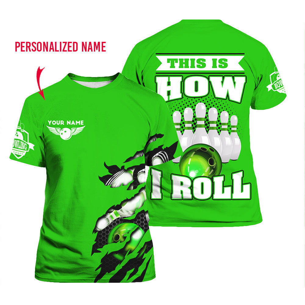 That How I Roll Bowling Custom Name T Shirt For Men & Women