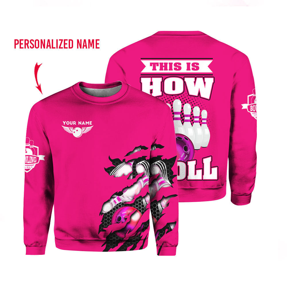 That How I Roll Bowling Custom Name Crewneck Sweatshirt For Men & Women