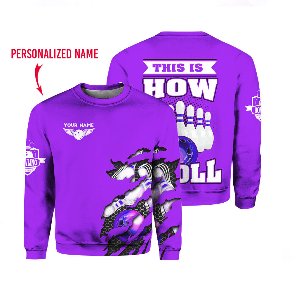 That How I Roll Bowling Custom Name Crewneck Sweatshirt For Men & Women