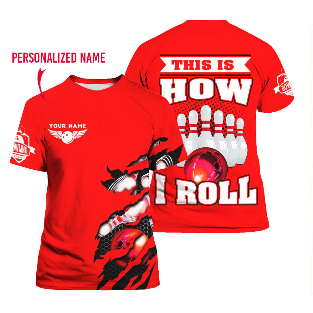 That How I Roll Bowling Custom Name T Shirt For Men & Women