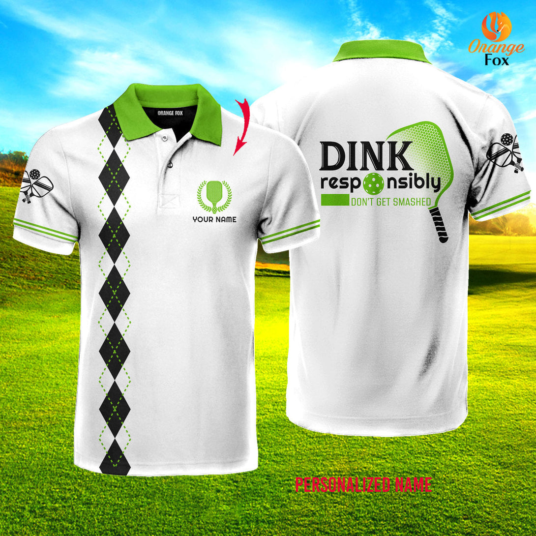 Dink Responsibly Don't Get Smashed Green White Pickleball Custom Name Polo Shirt For Men & Women