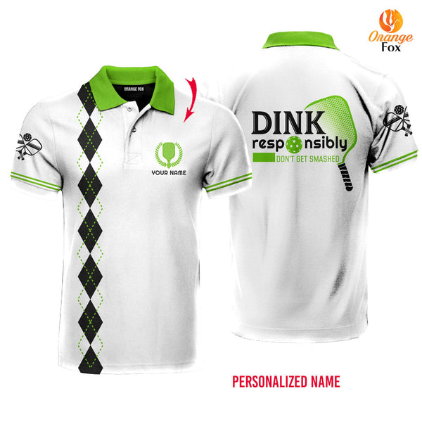 Dink Responsibly Don't Get Smashed Green White Pickleball Custom Name Polo Shirt For Men & Women