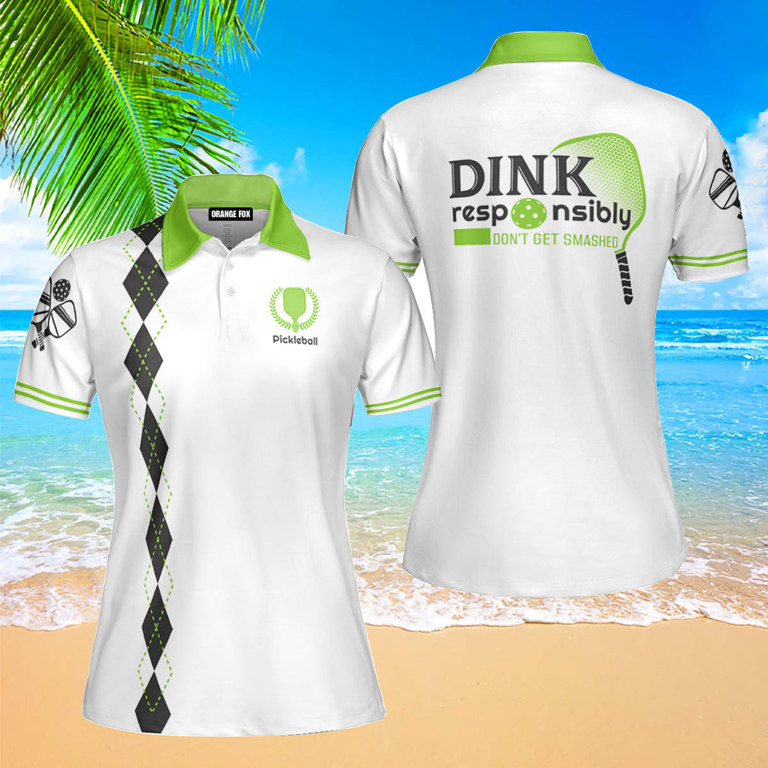 Dink Responsibly Don't Get Smashed Green White Pickleball Polo Shirt For Women