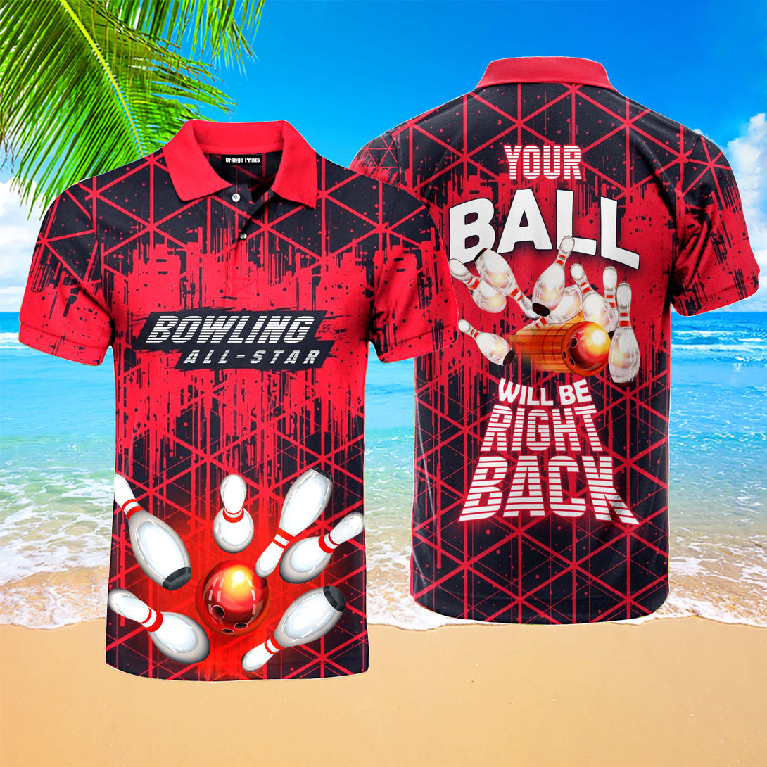 Your Ball Will Be Right Back Red Bowling Polo Shirt For Men