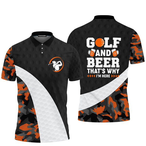 Golf And Beer That's Why I'm Here Polo Shirt For Men