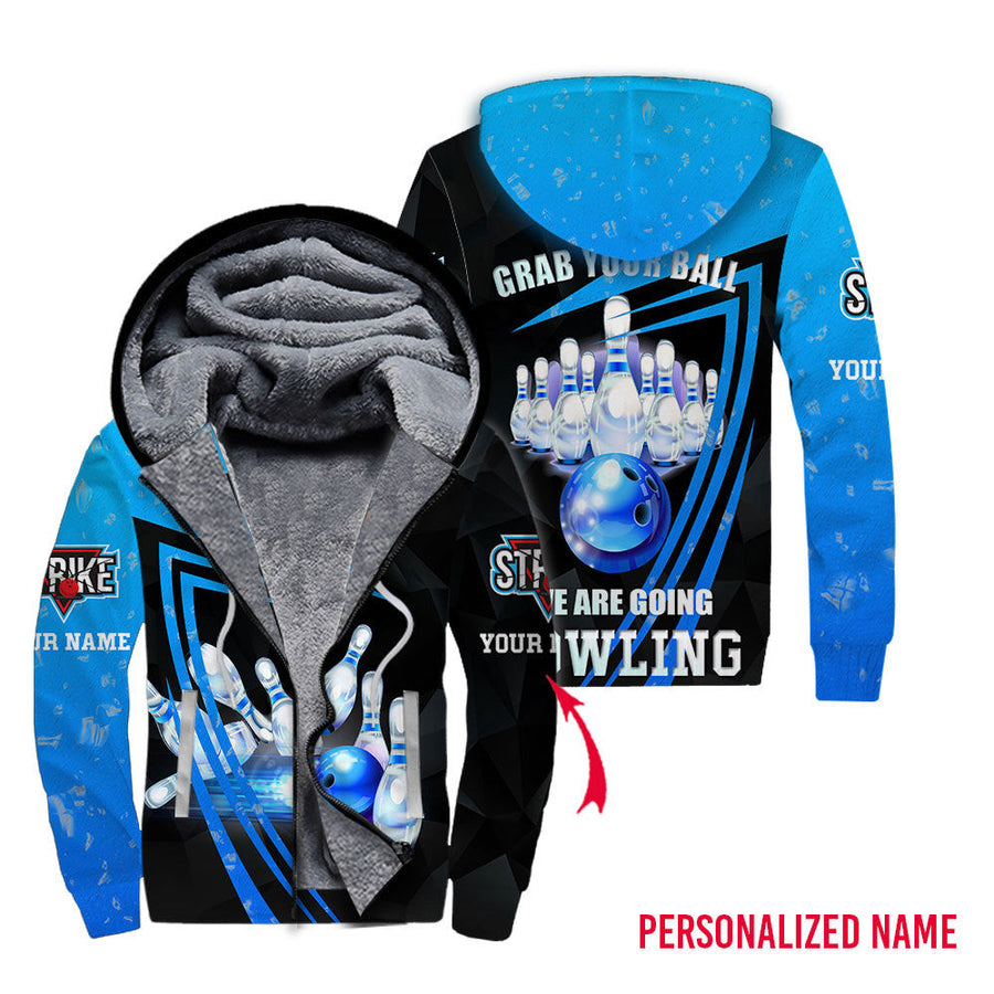 Grab Your Ball We Are Going Bowling Blue Custom Name Fleece Zip Hoodie For Men & Women