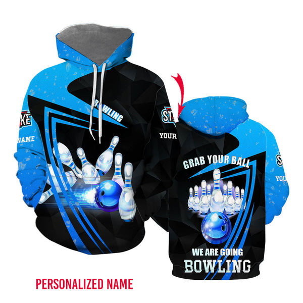 Grab Your Ball We Are Going Bowling Blue Custom Name Hoodie For Men & Women