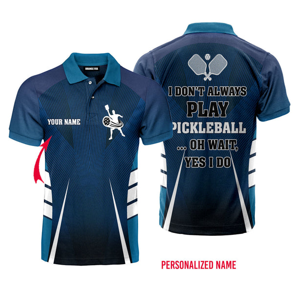 I Always Play Pickleball Blue Paddle Custom Name Polo Shirt For Men & Women PN1795