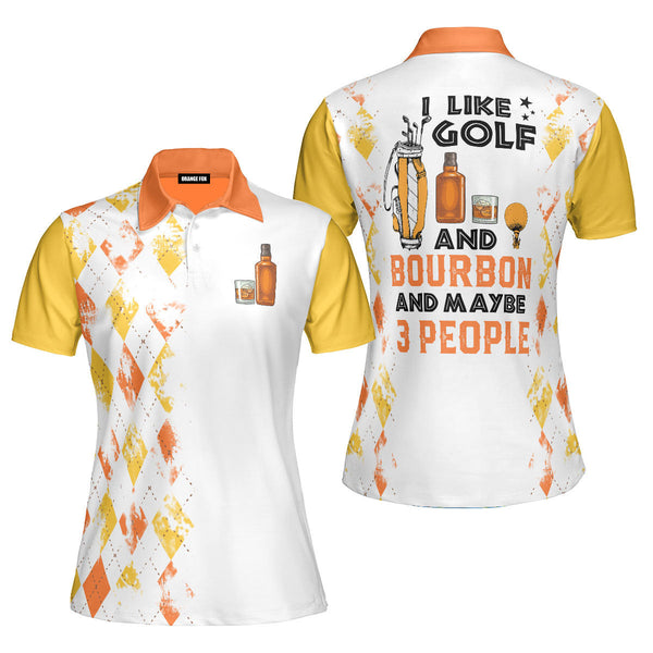 I Like Golf And Bourbon - Gift for Women, Golf Lovers, Bourbon Lovers - Yellow Orange Golf Polo Shirt