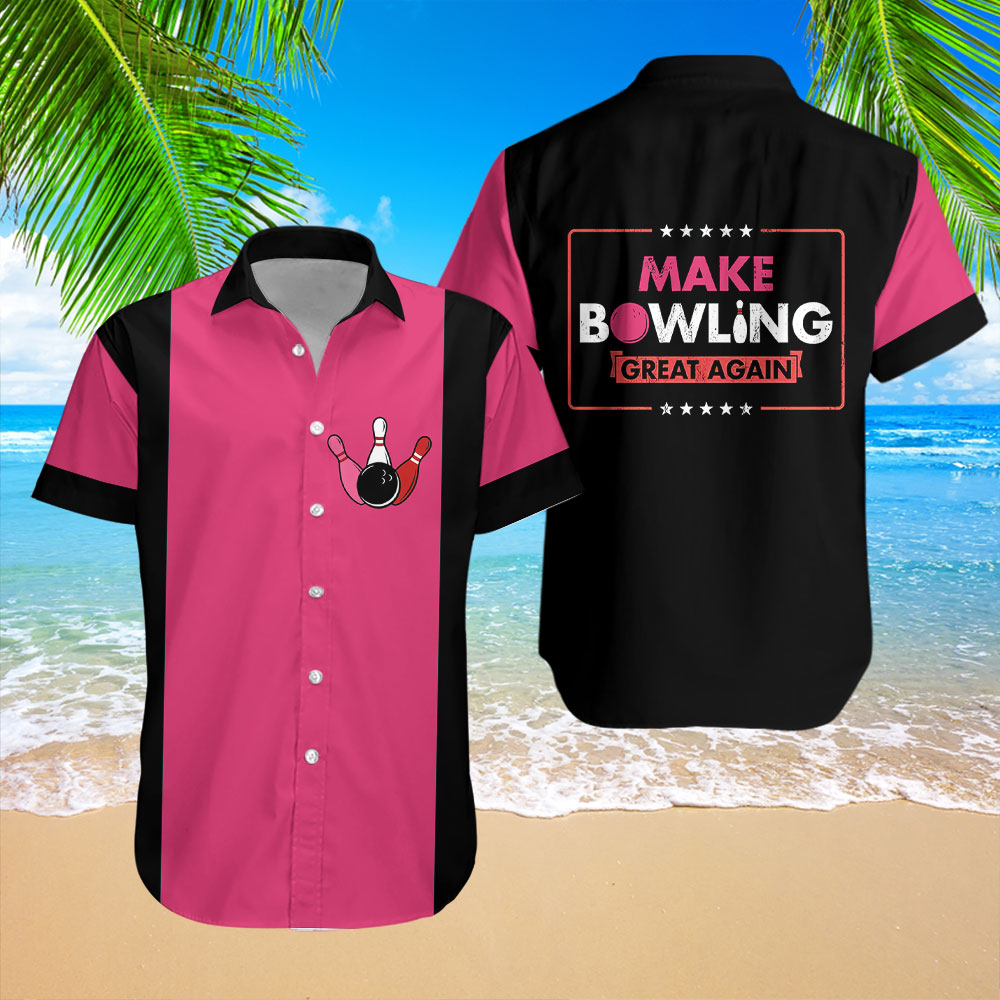 Make Bowling Great Again Bowling Hawaiian Shirt For Men & Women