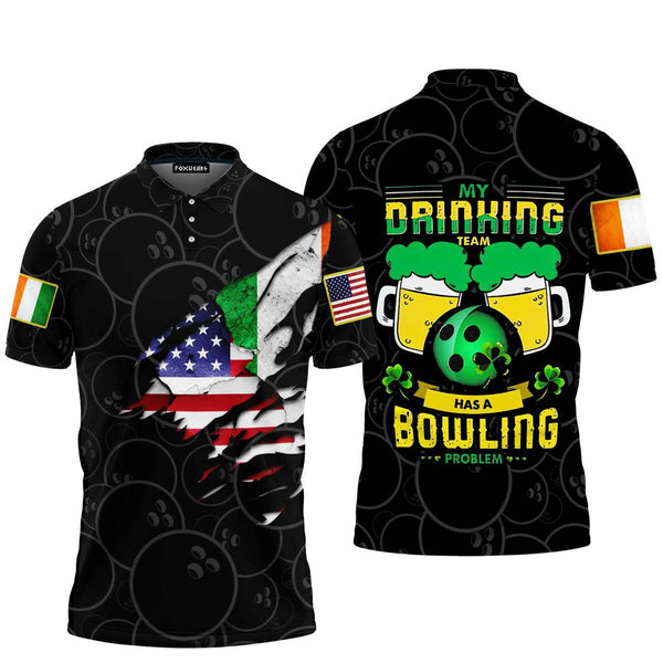 My Drink Team Has A Bowling Problem Patricks Day Polo Shirt For Men