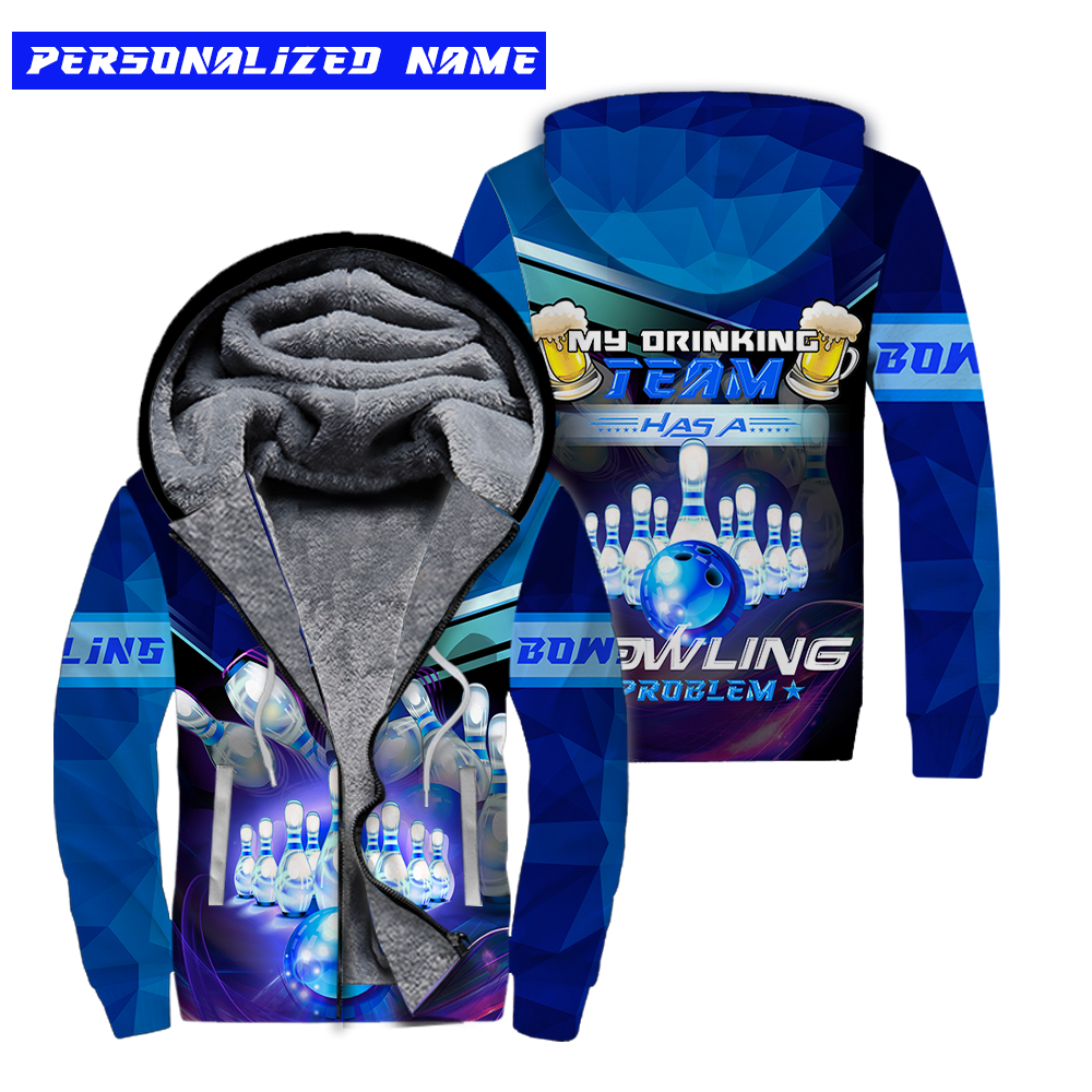 My Drinking Team Has A Bowling Problem Custom Name Fleece Zip Hoodie For Men & Women