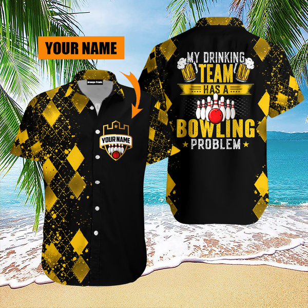 My Drinking Team Has A Bowling Problem Custom Name Hawaiian Shirt For Men & Women