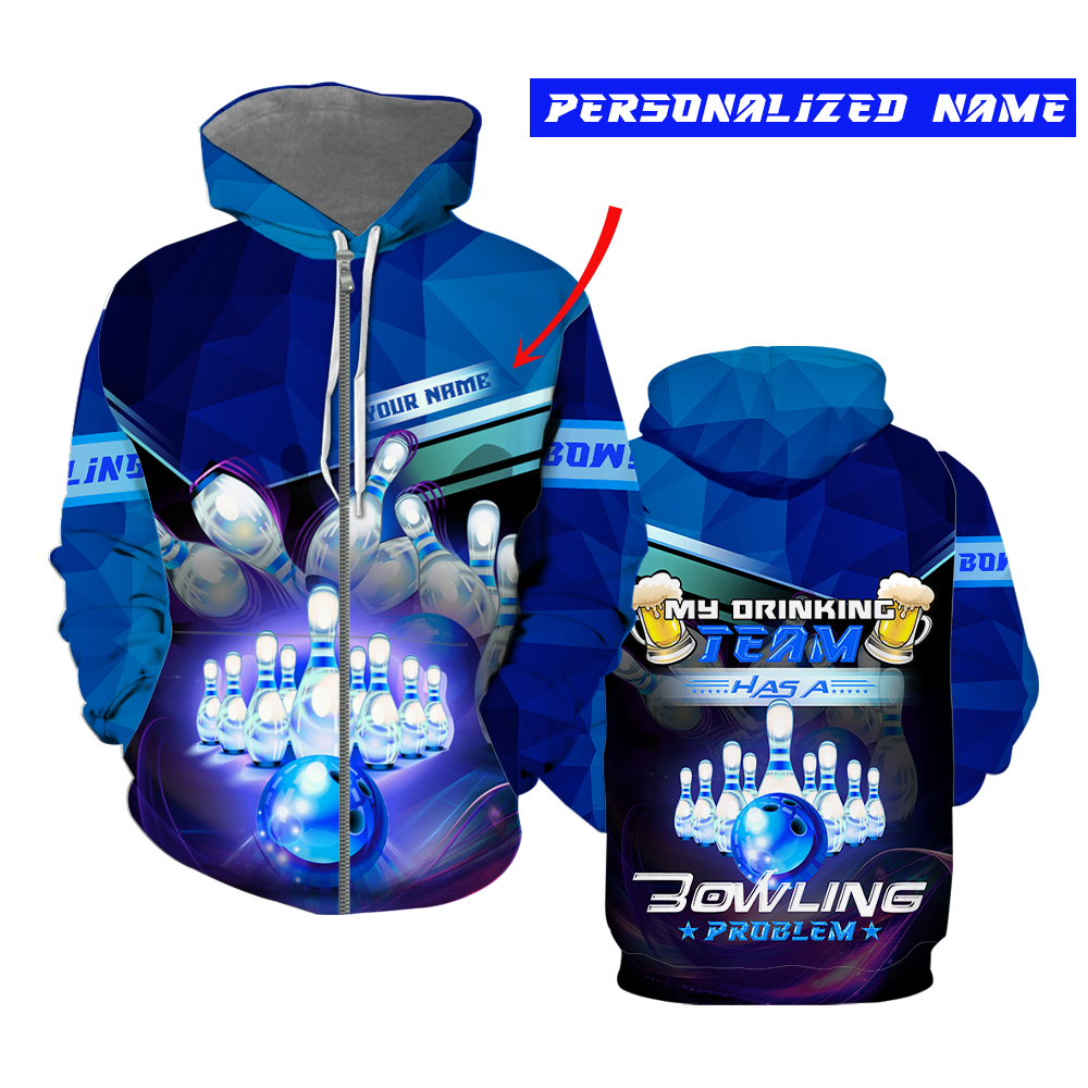 My Drinking Team Has A Bowling Problem Custom Name Zip Up Hoodie For Men & Women