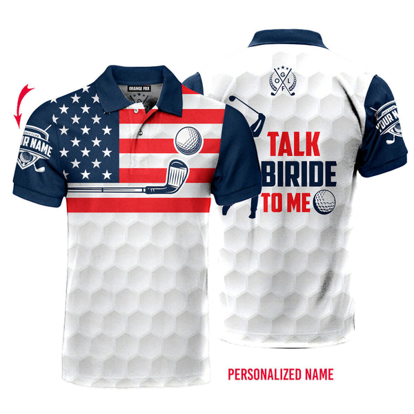 Talk Birdie To Me Funny Golf America Flag Custom Name Polo Shirt For Men & Women PN1723