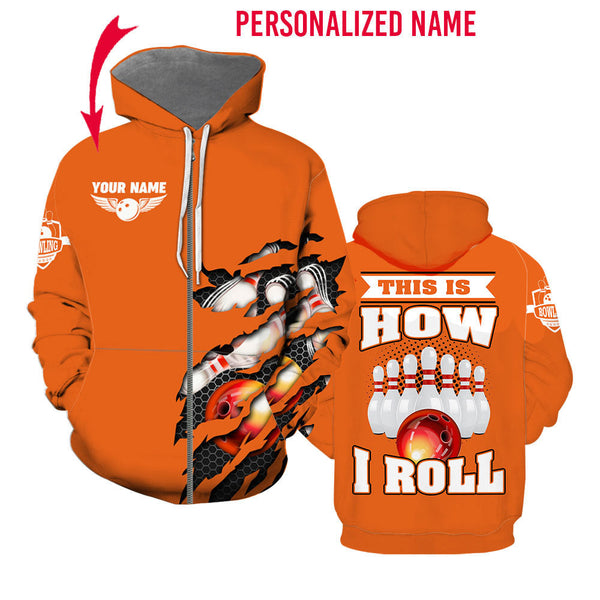 That How I Roll Bowling Custom Name Zip UP Hoodie For Men & Women