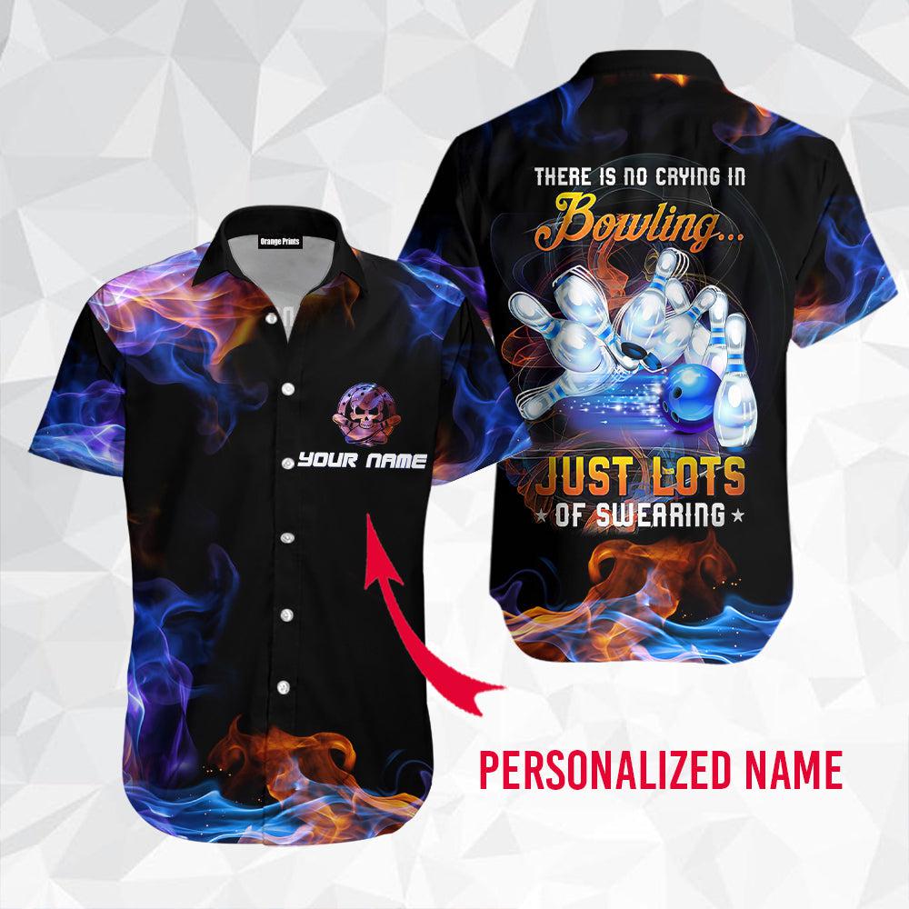 There Is No Crying In Bowling Just Lots Of Swearing Custom Name Hawaiian Shirt For Men & Women
