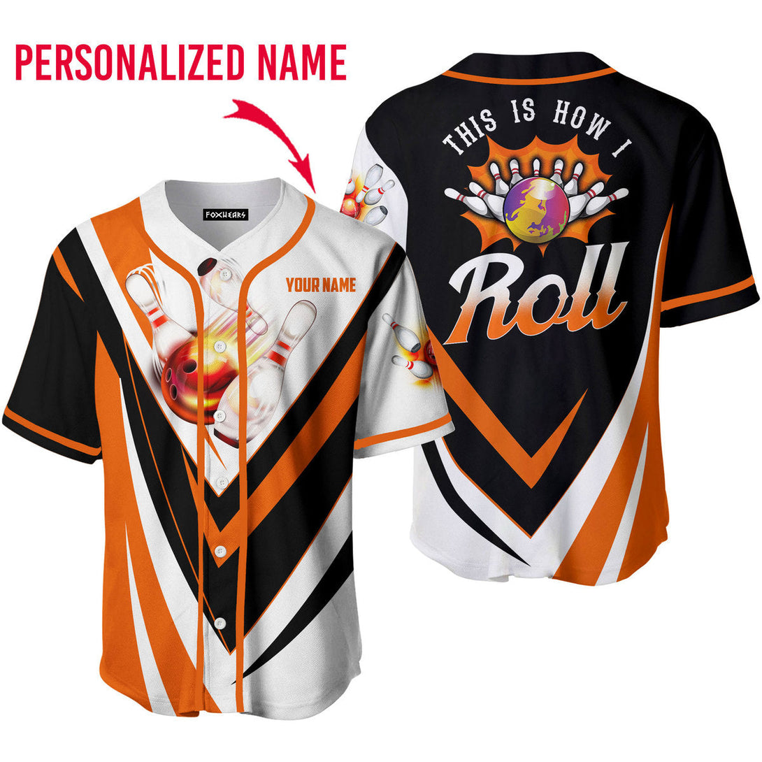 This Is How I Roll Bowling Orange Custom Name Baseball Jerseys For Men & Women