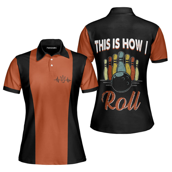 This Is How I Roll Bowling Sport Polo Shirt For Women