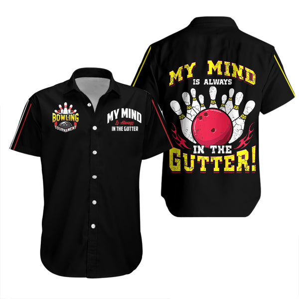 My Mind Is Always In The Gutter Bowling Hawaiian Shirt For Men & Women WT1570