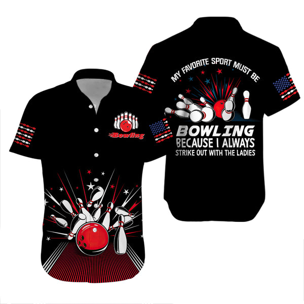 Bowling Because I Always Strike Out With The Ladies Hawaiian Shirt For Men & Women WT1816