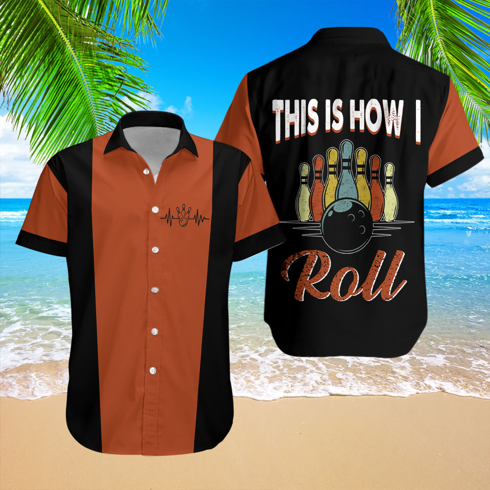 This Is How I Roll Bowling Retro Hawaiian Shirt For Men & Women WT2162