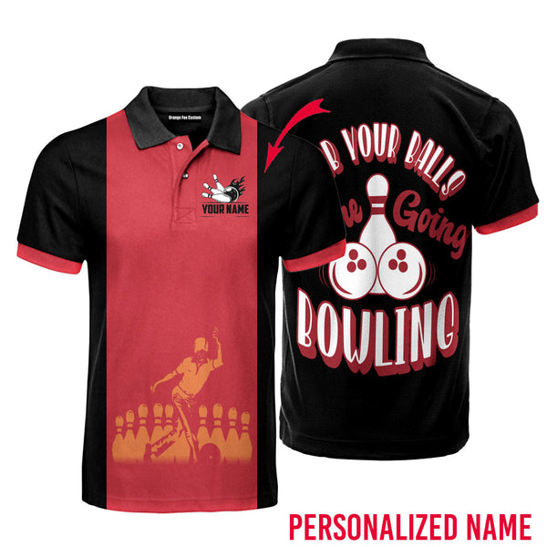 We Going Bowling Funny Player Custom Name Polo Shirt For Men & Women