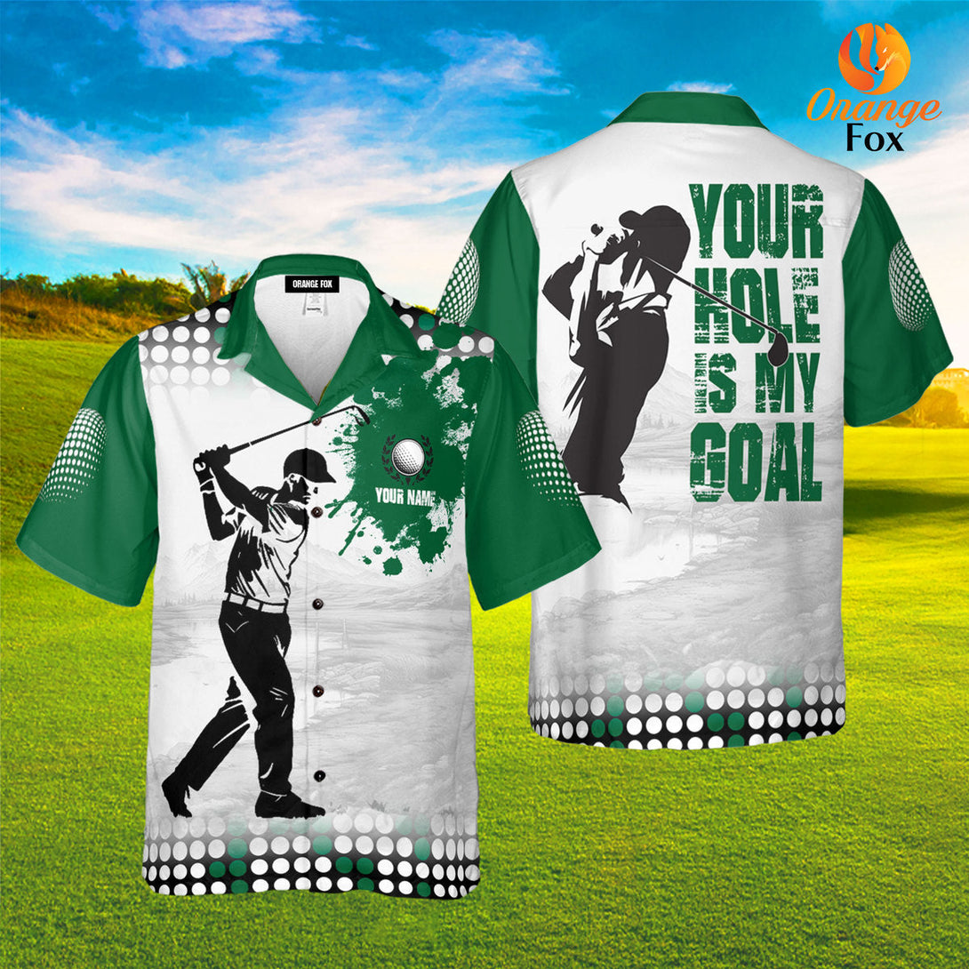 Your Hole Is My Goal Green Golf Custom Name Hawaiian Shirt For Men & Women