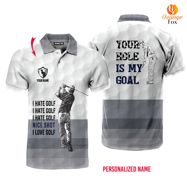 Your Hole is My Goal Funny Golf Custom Name Polo Shirt For Men & Women